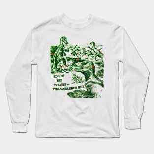 King of the Tyrants - Tyrannosaurus Rex Long Sleeve T-Shirt